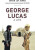 George Lucas - Brian Jay Jones