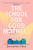 The School for Good Mothers - Chan Jessamine