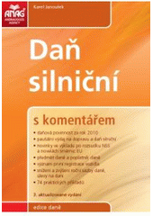 Daň silniční s komentářem 2010 - Janoušek Karel