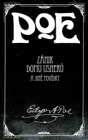 Zánik domu Usherů a jiné povídky - Edgar Allan Poe