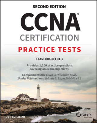 CCNA Certification Practice Tests: Exam 200â€“301 v1.1 - Jon Buhagiar