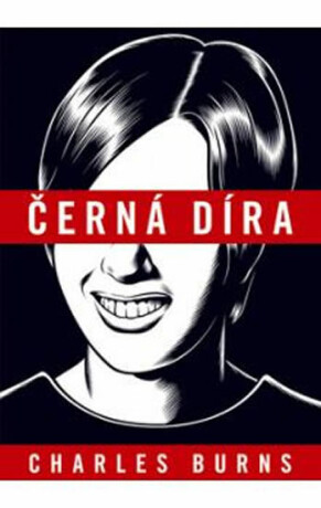 Černá díra - Charles Burns
