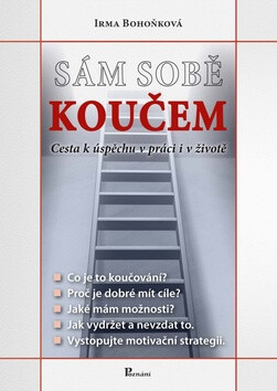 Sám sobě koučem - Irma Bohoňková