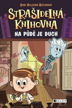 Strašidelná knihovna Na půdě je duch - Dori Butlerová Hillestad