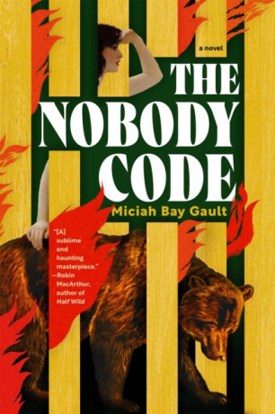 The Nobody Code - Miciah Bay Gault